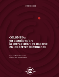 Cubierta Colombia: un estudio sobre la corrupción y su impacto en los derechos humanos