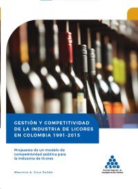 Cubierta Gestión y competitividad de la industria de licores en Colombia 1991-2015