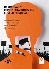 Cubierta Narrativas y representaciones del conflicto social