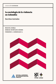 Cubierta La sociología de la violencia en Colombia